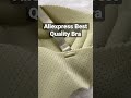 aliexpress best quality bra great quality bra in aliexpress