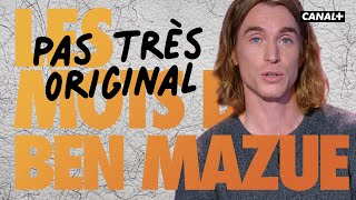 Les mots de Ben Mazué : pas très original - Clique - CANAL+