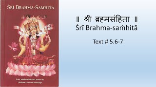 Brahma-saṁhitā 07 - Text 5.6-7