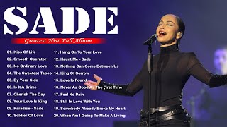 Sade - Best Songs Of Sade Playlist - Sade Greatest Hits Full Album 2022