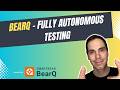 SmartBear BearQ - A fully autonomous testing system