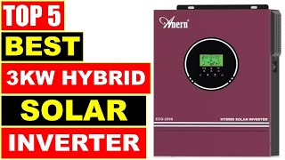 BEST 3KW Hybrid Solar Inverter In 2025 - Top 5 Best Hybrid Solar Inverter Review