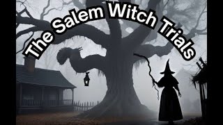 The Salem Witch Trials : Mass Hysteria or Something More Sinister