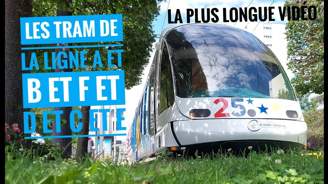 Les Tram De La Ligne A Et B Et F Et D Et C Et E La Plus Longue Chaîne ...