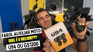 FAROL AUXILIAR LED PARA MOTOS - QUAL É O MELHOR? LED U94 OU GS 1200