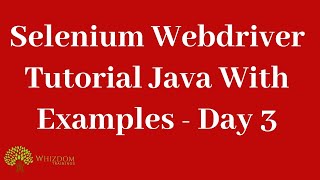 Selenium with Java Tutorial for beginner|Selenium webdriver tutorial java with examples-Day 3