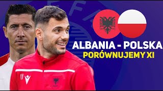 ALBANIA - POLSKA ZAPOWIEDŹ | ELIMINACJE EURO 2024 | PRZEWIDYWANE SKŁADY