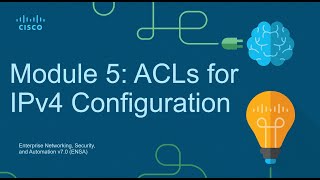 CCNA3 Module 5: ACLs for IPv4 Configuration - Enterprise Networking, Security, and Automation (ENSA)