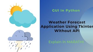 City Weather Forecast Application Using Tkinter Without API | Python projects