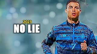 Cristiano Ronaldo ► "NO LIE" - Sean Paul ft. Dua Lipa • Skills & Goals 2023 | HD