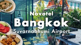 Bangkok airport hotel review vlog🇹🇭Novotel Bangkok Suvarnabhumi Airport