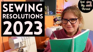 Sewing Resolutions for 2023 and my 23 for 2023 Goals