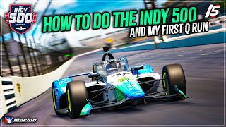 2026 iRacing Indy 500 - How to Qualify - Attempt 1 - Oval Gameplay