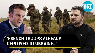 Macron Walks The Talk? Ex-U.S. Official Says French Troops Already In Combat Zone In Ukraine | Watch