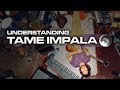 How TAME IMPALA Makes Music