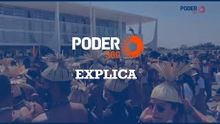 Poder Explica: O que é o marco temporal sobre terras indígenas