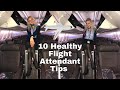 10 Healthy Flight Attendant Tips/ Do's and Don'ts