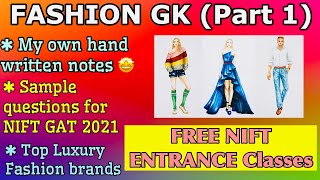 FREE Fashion GK class 1 for NIFT GAT/NID/FDDI/IIFT 2021 Entrance Exams | With Sample questions