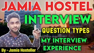 My Jamia Hostel Interview Experience | jamia hostel interview | Question Types | Interview Medium