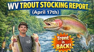 WV Stocking Report (April 17th)