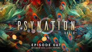 Psy-Nation Radio #067 - incl. Animato Mix [Liquid Soul & Ace Ventura]