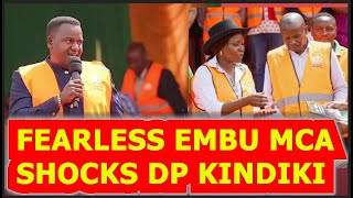 🔥🔥EMBU MCA NEWTON KARISH STEALS THE SHOW LEAVING DP KINDIKI SHOCKED,,HE IS MOST LOVED HERE, KUNOMA🔥🔥