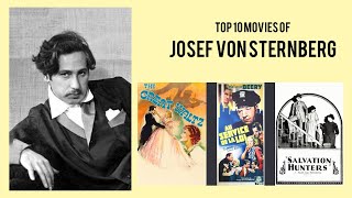 Josef von Sternberg |  Top Movies by Josef von Sternberg| Movies Directed by  Josef von Sternberg