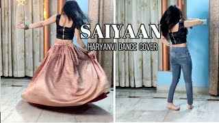 SAIYAAN | DANCE COVER | Song by - KHATRI, Akansha | Pranjal Dahiya Dance | New Haryanvi Songs 2022