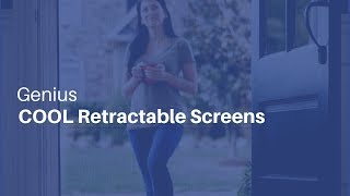 Genius Retractable Screens