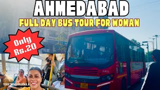 Sirf Rs.20 Me pure din ki Bus Tour Ahmedabad | Only Rs.20 full Day Bus tour for Woman | thethargirl1