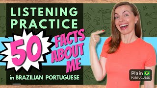 50 Fun Facts About ME | Listening Comprehension Practice 100% in Brazilian Portuguese