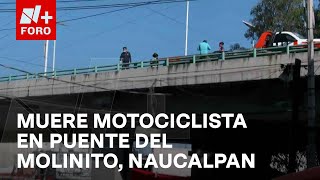 Muere motociclista tras choque en el puente de Av. El Molinito, Naucalpan, Edomex - Las Noticias