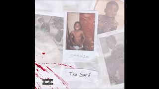 Tsu Surf feat. Mozzy - "Wreccless" OFFICIAL VERSION