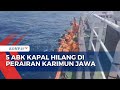 Lima ABK Kapal Cipta Harapan Hilang di Perairan Karimun Jawa