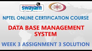 Data Base Management System | NPTEL | Week 3 | Assignment 3 Solution | Jan2021