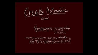 Creek- We don’t believe what’s on TV (short Animatic)