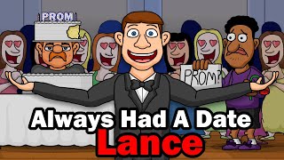 Always Had A Date Lance! SML ANIMATION