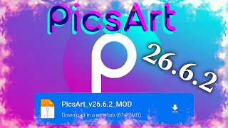 PICSART MOD 26.6.2 PARA ANDROID  (PREMIUM LIBERADO!!)/(2025)