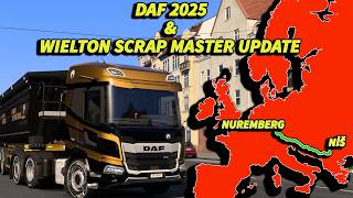 Euro Truck Simulator 2: DAF 2025 \u0026 Wielton Scrap Master Update | First Look \u0026 Review