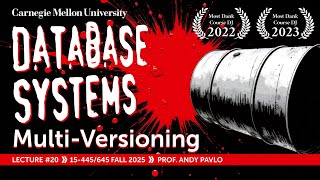 #20 - MVCC: Multi-Version Concurrency Control (CMU Intro to Database Systems)