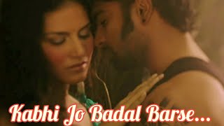 Kabhi Jo Badal Barse || Sunny Leone || Sachin Joshi || Movie Jackpot
