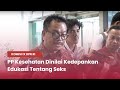 TVR 120 - Komisi IX DPR RI : PP Kesehatan Dinilai Kedepankan Edukasi Tentang Seks