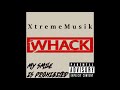 xtrememusik whack my smile is prohibited single