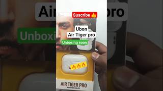 Ubon BT-50 air tiger pro Unboxing ||👍🔥🔥#tech #unboxing #2024 #ubon