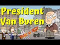 Martin Van Buren: 8th President