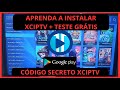 XCIPTV Instalação Rápida + Teste Grátis! Aprenda Aqui!