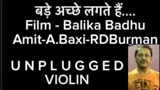 Bade Achchhe Lagte Hain-DrCMVerma-Unplugged Violin Cover-Balika Badhu-1976