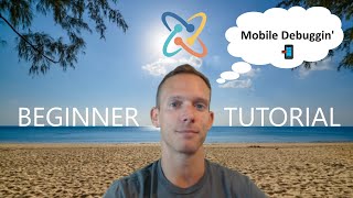 Debugging Your Mobile-Friendly Applications [Beginner Tutorial]
