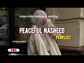 Peaceful special nasheed collection 🤍🎶soul healing peaceful Nasheed #Arabicnasheed#motivation 