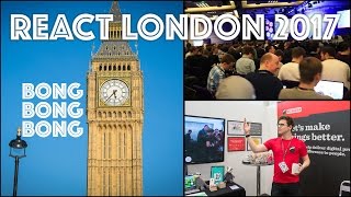 WE MADE OUR OWN CONFERENCE - React London 2017 vlog